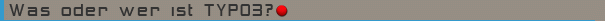Was oder wer ist TYPO3?
